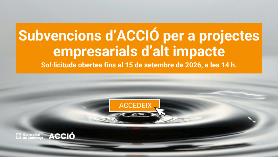 Subvencions-dACCIO-per-a-projectes-empresarials-dalt-impacte